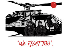 Load image into Gallery viewer, We Float Too