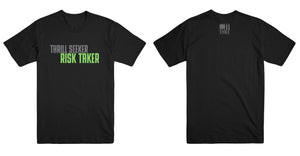 Thrill Seeker Risk Taker T-Shirt